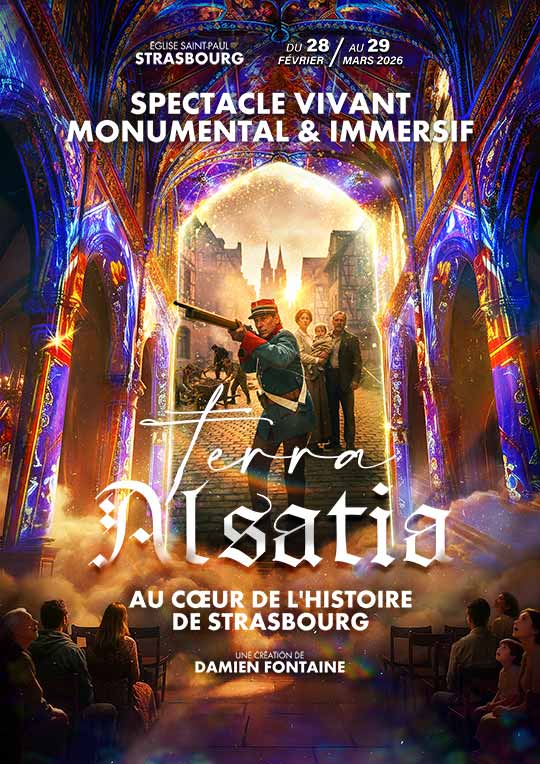 terra Alsatia spectacle 2026 - Strasbourg Spectacle immersif de Damien Fontaine à Strasbourg
